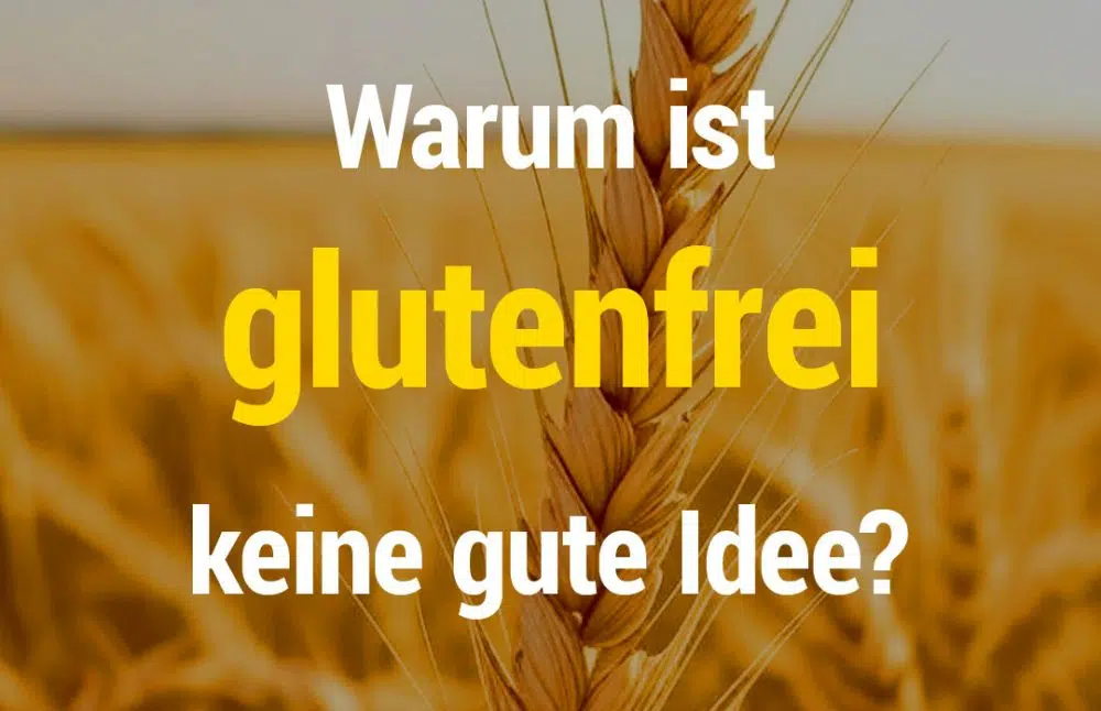 Titelbild: Warum ist glutenfrei keine gute Idee? © Foodfibel.de